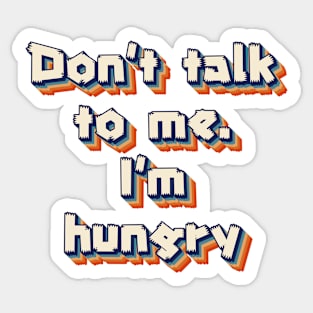 I'm Hungry Sticker